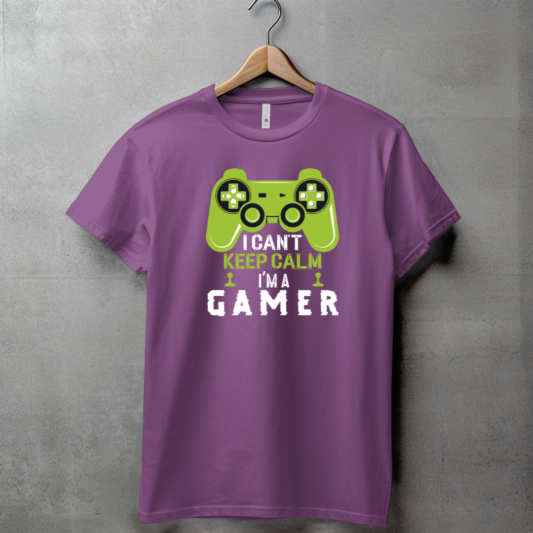 I CAN'T KEEP CALM, I'M A GAMER