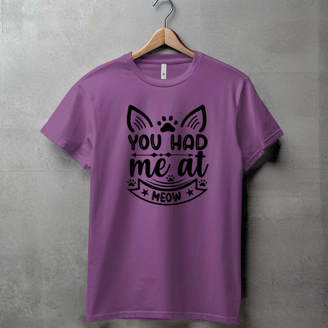 YOU HAD ME AT MEOW