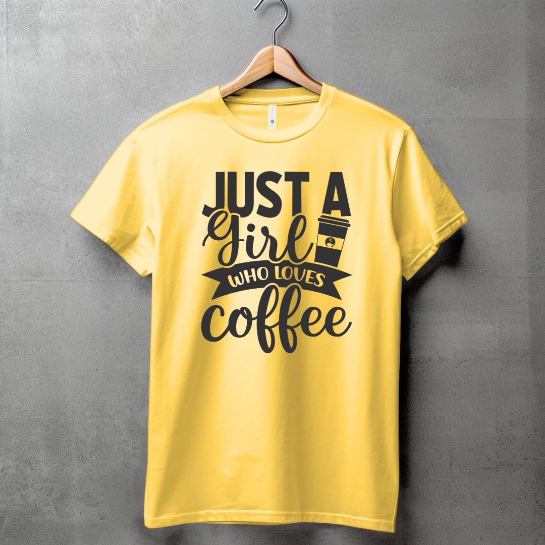 JUST A GIRL WHO LOVES COFFEE