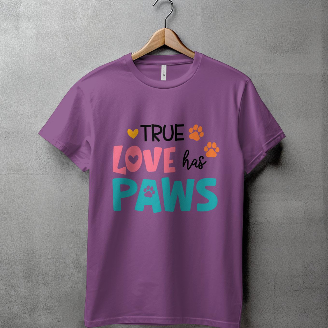 TRUE LOVE HAS PAWS