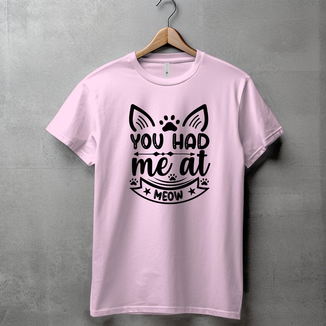 YOU HAD ME AT MEOW