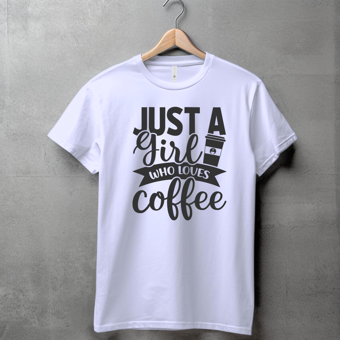 JUST A GIRL WHO LOVES COFFEE