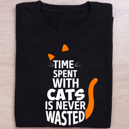 TIME SPENT WITH CATS IS NEVER WASTED