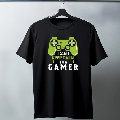 I CAN'T KEEP CALM, I'M A GAMER