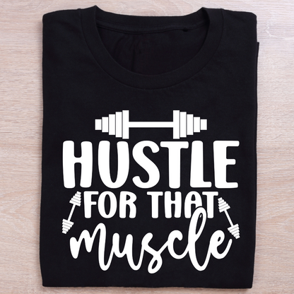 HUSTLE FOR THAT MUSCLE - BLACK