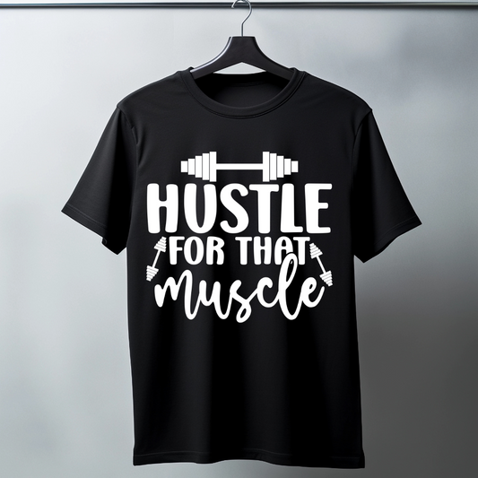 HUSTLE FOR THAT MUSCLE - BLACK