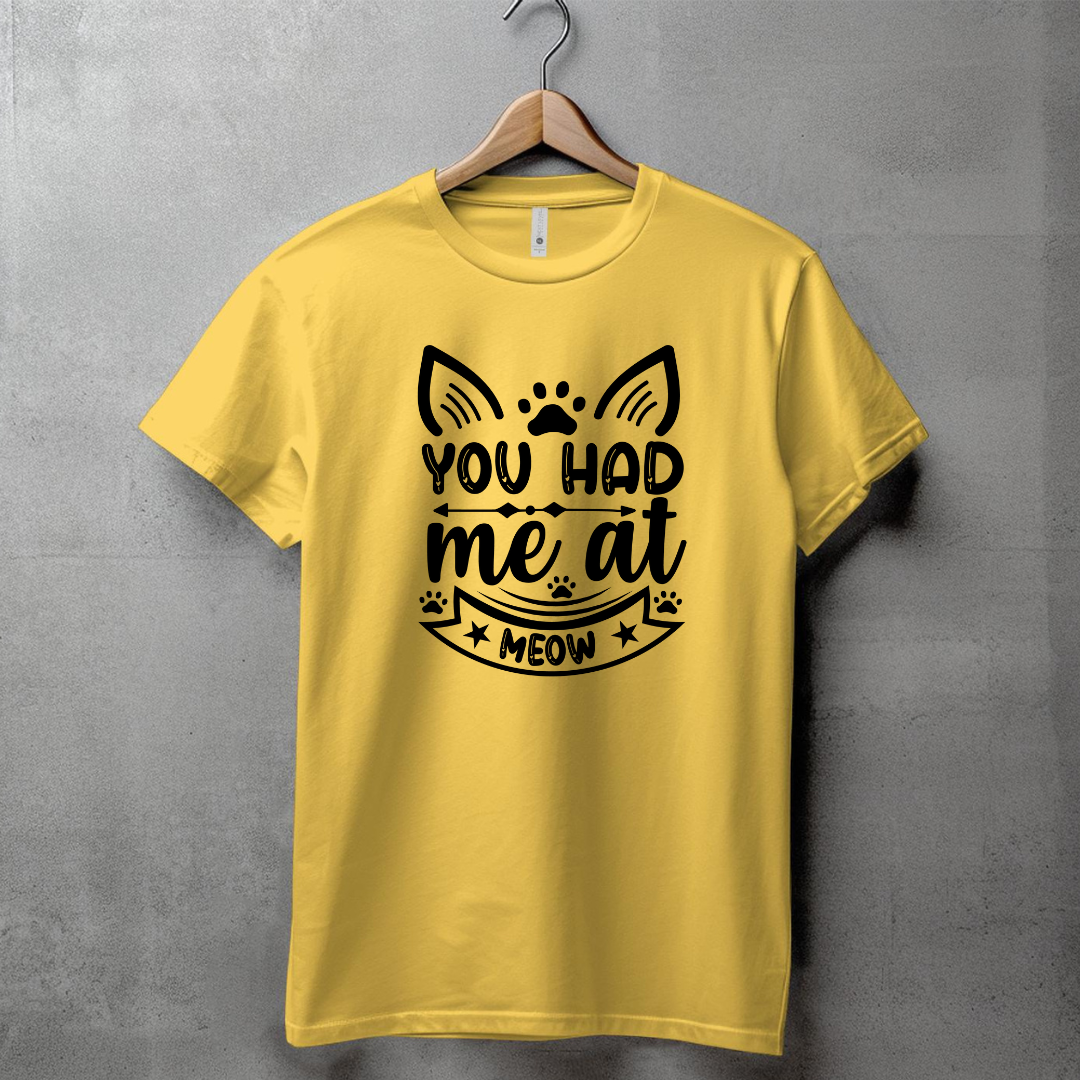 YOU HAD ME AT MEOW