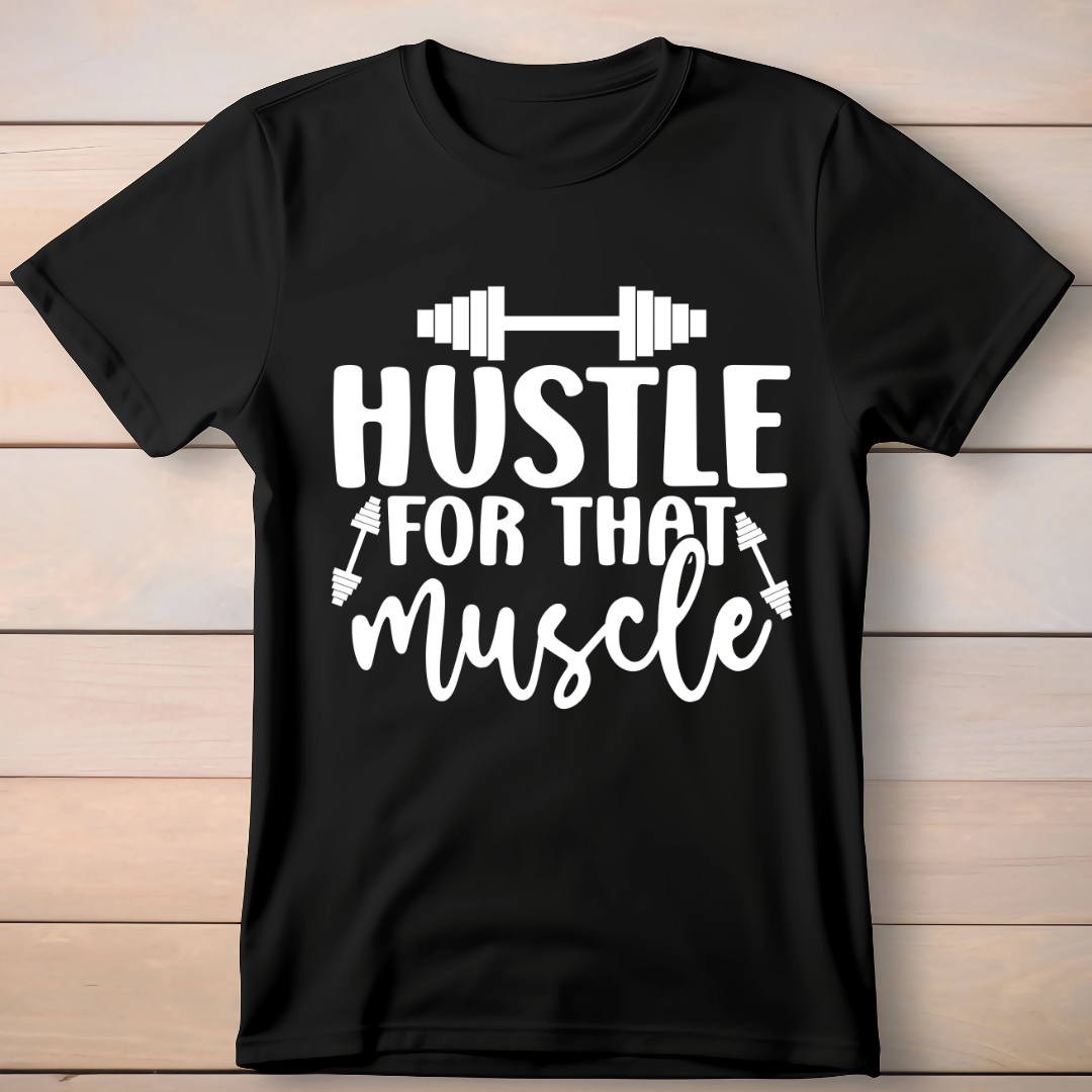 HUSTLE FOR THAT MUSCLE - BLACK